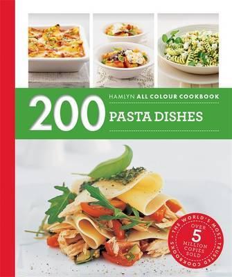 Hamlyn All Colour Cookery: 200 Pasta Dishes - Marina Filippelli