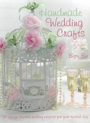 Handmade Wedding Crafts - Betty Bee