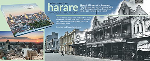 Harare – Urban Evolution: A photographic history - Jonathan Waters