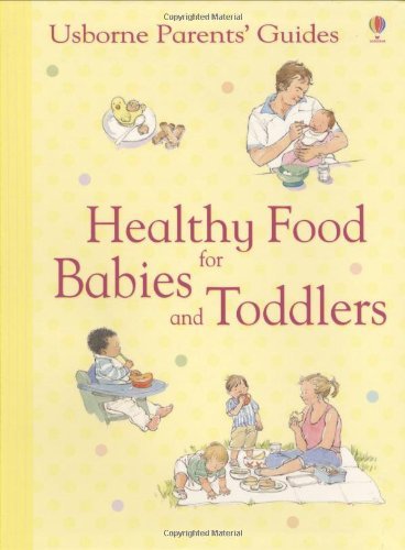 Healthy Food For Babies And Toddlers - Henry Fordham