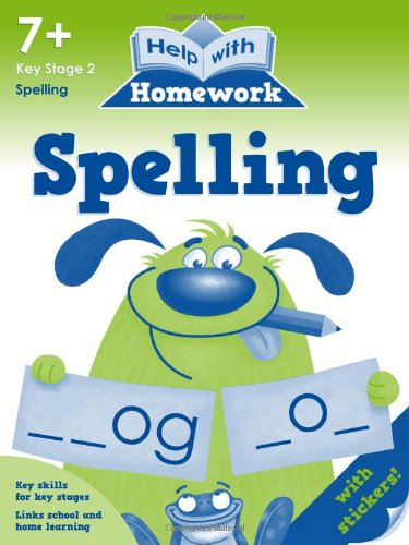 Help With Homework 7+: Spelling - Nina Filipek and Jeannette O'Toole