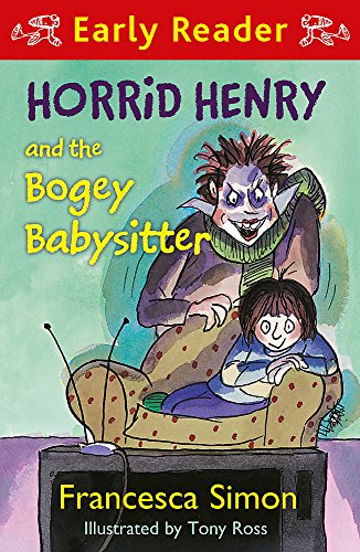 Horrid Henry and the Bogey Babysitter – Francesca Simon 1