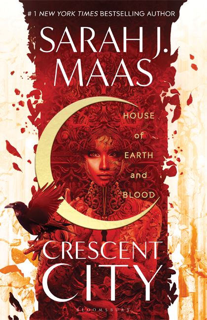 Crescent City: House of Earth and Blood - Sarah J. Maas