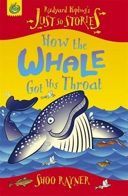 How The Whale Got His Throat - Shoo Rayner 1 How The Whale Got His Throat - Shoo Rayner