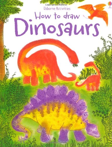 How to Draw Dinosaurs - Fiona Watt
