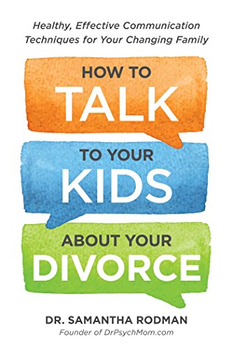 How to Talk to Your Kids about Your Divorce - Samantha Rodman
