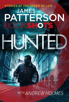 Hunted - James Patterson