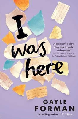 I Was Here - Gayle Forman