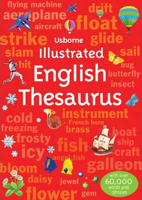 Illustrated English Thesaurus - Jane Bingham and Fiona Chandler
