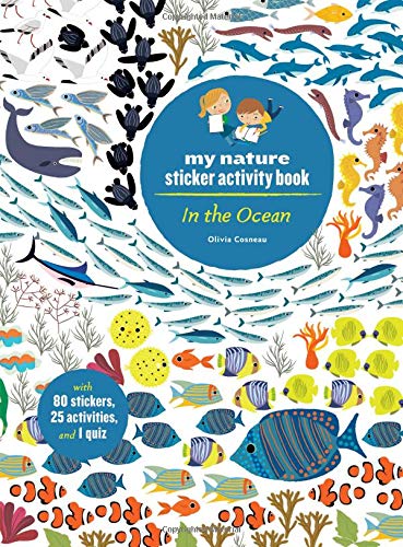 My Nature Sticker Activity Book: In the Ocean - Olivia Cosneau