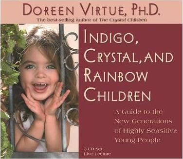 Indigo, Crystal and Rainbow Children CD - Doreen Virtue