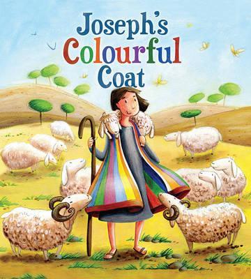 My First Bible Stories: Joseph's Colourful Coat - Katherine Sully and Simona Sanfilippo