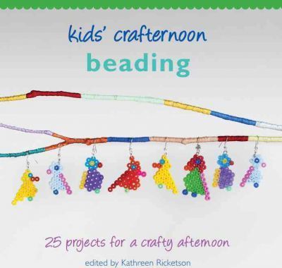 Kids' Crafternoon: Beading - Kathreen Ricketson