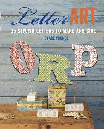 Letter Art - Clare Youngs