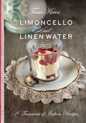 Limoncello & Linen Water - Tessa Kiros