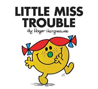 Little Miss Trouble - Roger Hargreaves