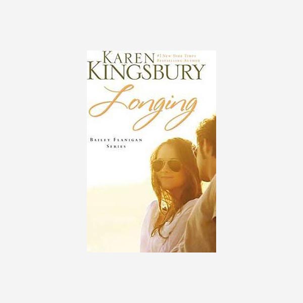 Longing - Karen Kingsbury