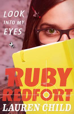 Ruby Redfort: Look into My Eyes (#1) – Lauren Child 1