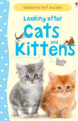 Looking After Cats & Kittens - Katherine Starke and Christyan Fox