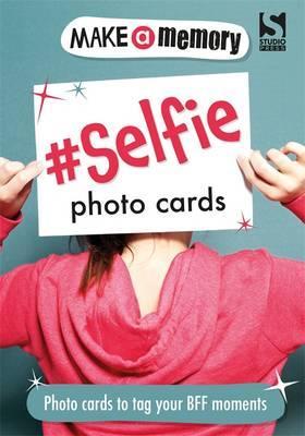 Make a Memory #Selfie Photo Cards - Holly Brook-Piper