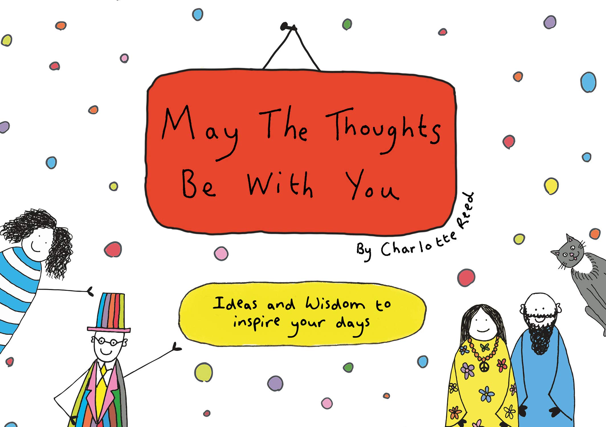 May the Thoughts Be with You - Charlotte Reed