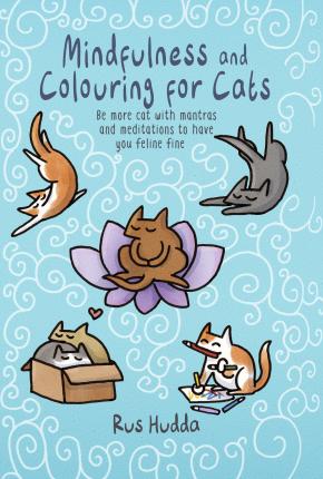 Mindfulness and Colouring for Cats - Rus Hudda
