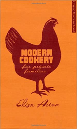 Modern Cookery for Private Families - Eliza Acton