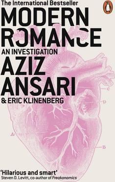 Modern Romance - Aziz Ansari & Eric Klinenberg