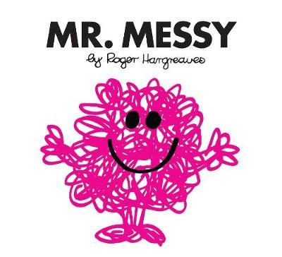 Mr. Messy - Roger Hargreaves