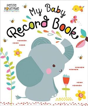 My Baby Record Book - Petite Boutique