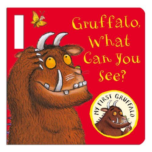 My First Gruffalo: Gruffalo, What Can You See? - Julia Donaldson