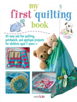 My First Quilting Book - Susan Akass