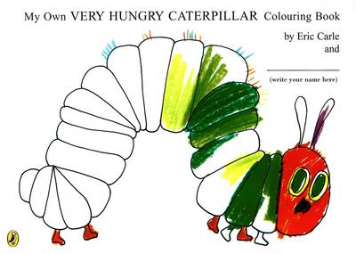 My Own Very Hungry Caterpillar Colouring Book - Eric Carle