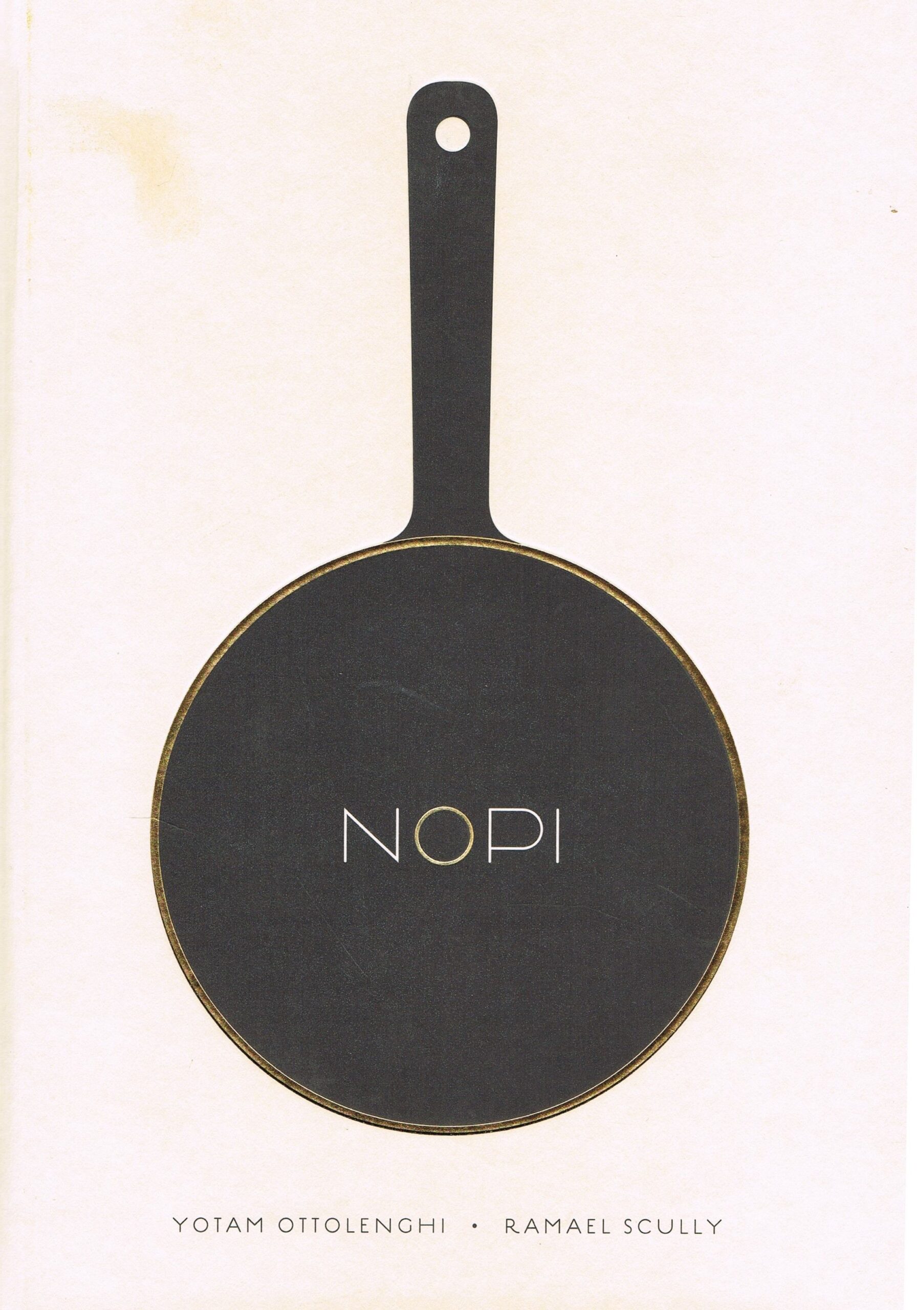 NOPI: The Cookbook - Yotam Ottolenghi & Ramael Scully
