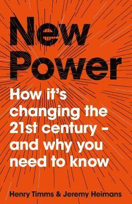 New Power - Jeremy Heimans & Henry Timms