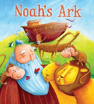 My First Bible Stories: Noah's Ark - Katherine Sully and Simona Sanfilippo