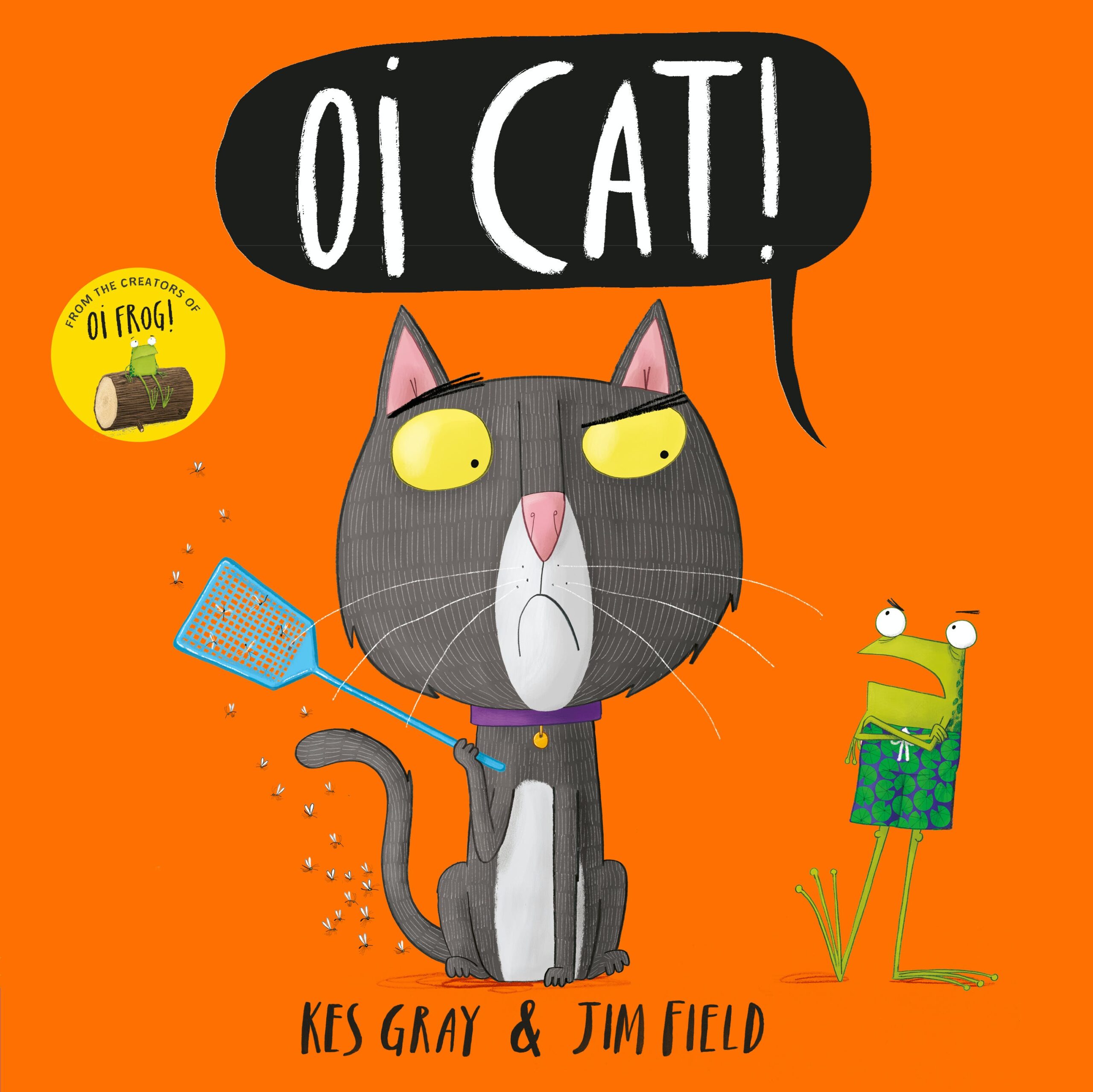Oi Cat! - Kes Gray and Jim Field