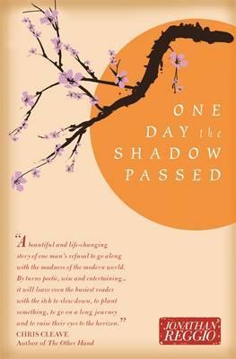 One Day the Shadow Passed - Jonathan Reggio
