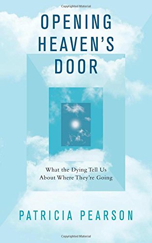 Opening Heaven's Door - Patricia Pearson