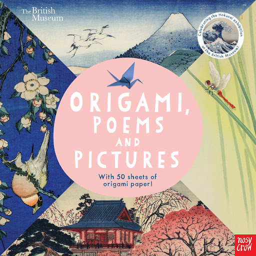 Origami Poems & Pictures - British Museum & Nosy Crow