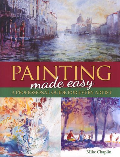 Painting Made Easy - Mike Chaplin