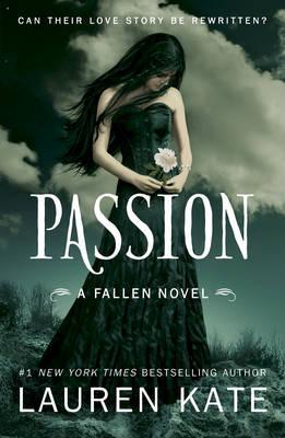 Passion (Fallen Series Book 3) – Lauren Kate 1