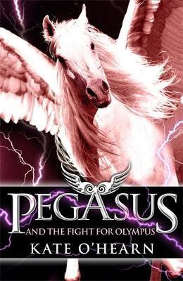 Pegasus and the Fight for Olympus - Kate O'Hearn