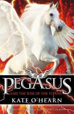 Pegasus and the Rise of the Titans – Kate O’Hearn 1