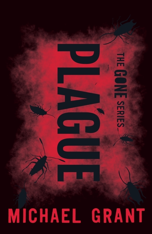 Plague (Gone series, Book4)- Michael Grant
