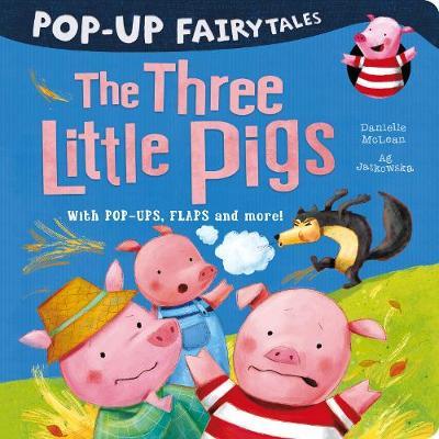 Pop-Up Fairytales: The Three Little Pigs - Danielle McLean