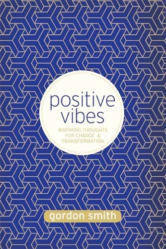 Positive Vibes - Gordon Smith