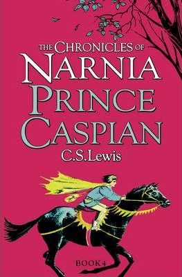 The Chronicles of Narnia: Prince Caspian - C. S. Lewis