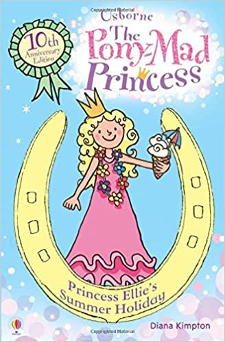 Princess Ellie's Summer Holiday - Diana Kimpton