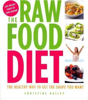 Raw Food Diet - Christine Bailey